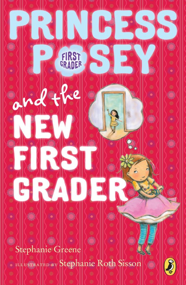 Princess Posey and the New First Grader (Princess Posey, First Grader) [Paperback] Greene, Stephanie and Roth Sisson, Stephanie