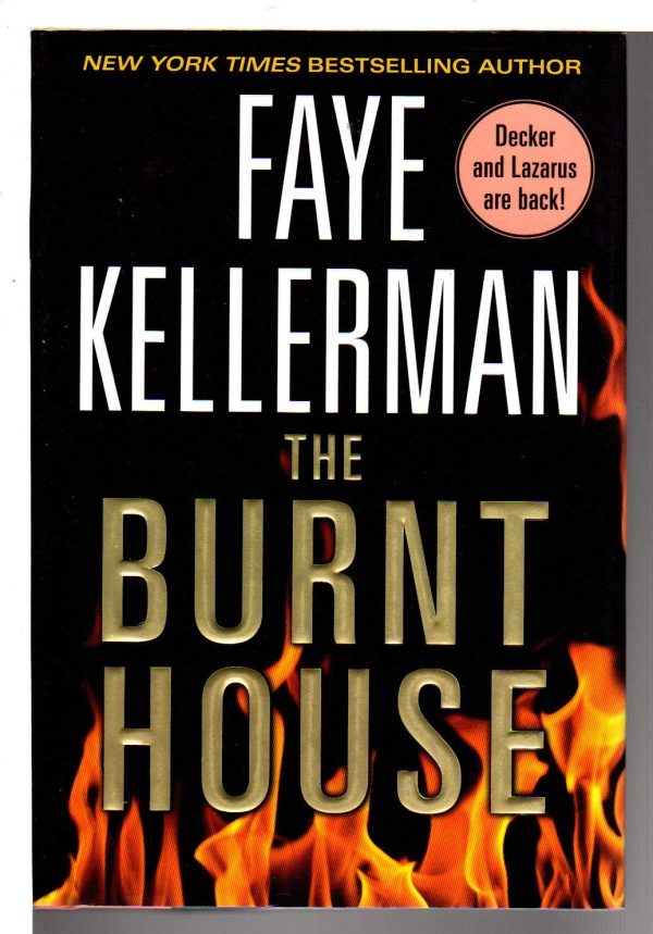 The Burnt House: A Peter Decker/Rina Lazarus Novel (Decker/Lazarus Novels, 16) Kellerman, Faye
