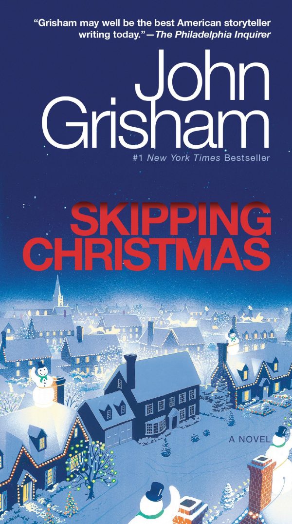 Skipping Christmas: A Novel [hardcover] Grisham, John