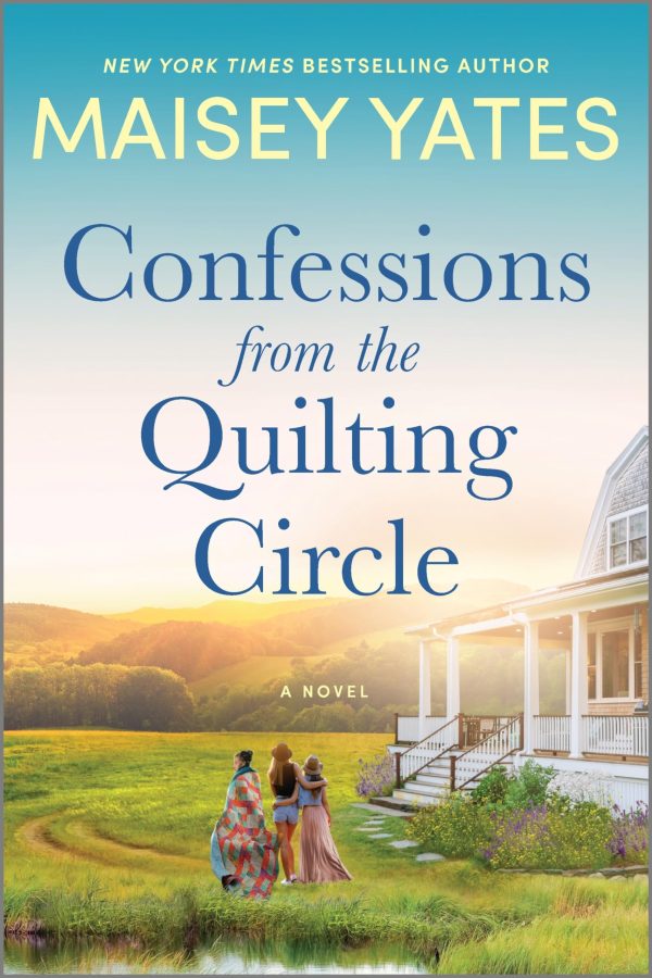 Confessions from the Quilting Circle: A Novel [Paperback] Yates, Maisey