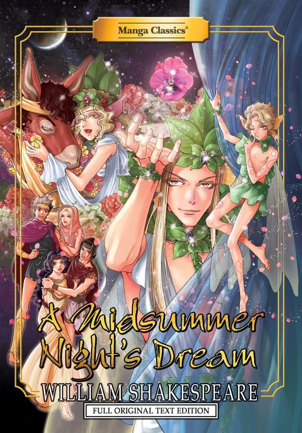 Manga Classics: A Midsummer Nights Dream - Full Original Text Edition (Paperback) (15) (Manga Classics: Paperback) [Paperback] Chan, Crystal S; Shakespeare, William and Tse, Po