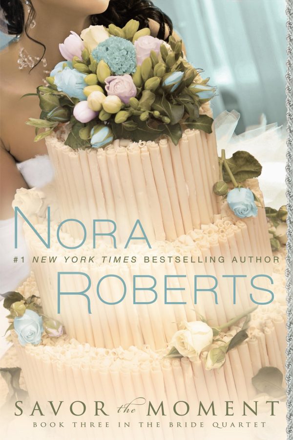 Savor the Moment (The Bride Quartet, Book 3) [Paperback] Roberts, Nora