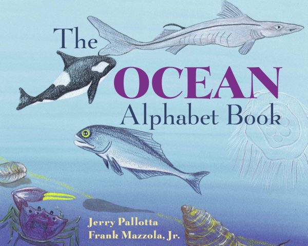 The Ocean Alphabet Book (Jerry Pallotta's Alphabet Books) [Paperback] Pallotta, Jerry and Mazzola Jr., Frank