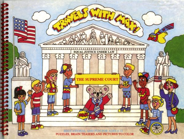 Travels with MAX to the Supreme Court Van Wie, Nancy Ann