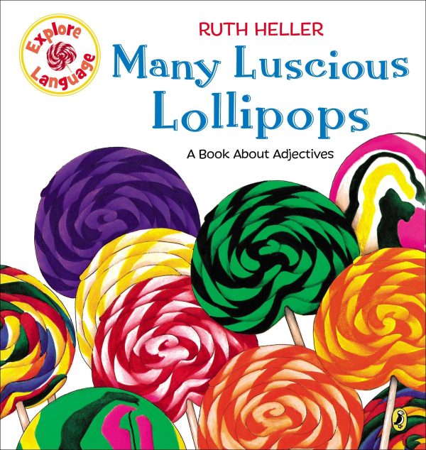 Many Luscious Lollipops: A Book About Adjectives (Explore!) [Paperback] Heller, Ruth