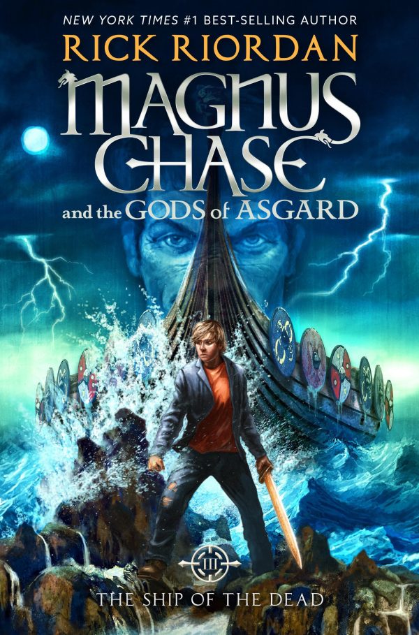 Magnus Chase and the Gods of Asgard, Book 3: Ship of the Dead, The-Magnus Chase and the Gods of Asgard, Book 3 Riordan, Rick