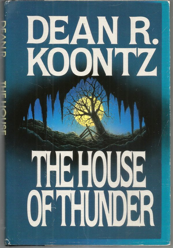 The House of Thunder Koontz, Dean
