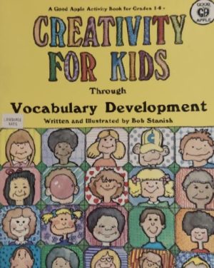 Creativity for Kids Through Vocabulary Development by Bob Stanish