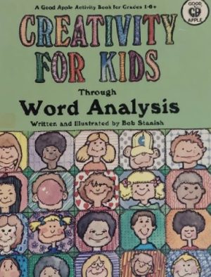 Creativity for Kids Through Word Analysis by Bob Stanish