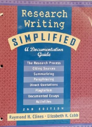 Research Writing Simplified: A Documentation Guide [Paperback] Raymond H. Clines and Elizabeth R. Cobb
