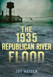 The 1935 Republican River Flood (Disaster) [Paperback] Hayden, Joy