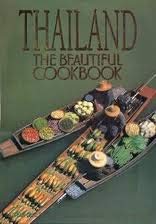 THAILAND BEAUTIFUL COOKBOOKAUTHENTIC RECIPES REGIO [Unknown Binding] WILLIAM WARREN