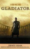 Gladiator Dewey Gram