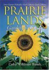 Prairie Lands Gardener's Guide (Gardener's Guides) Barash, Cathy Wilkinson