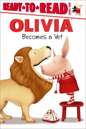 OLIVIA Becomes a Vet (Olivia TV Tie-in) Harvey, Alex and Osterhold, Jared
