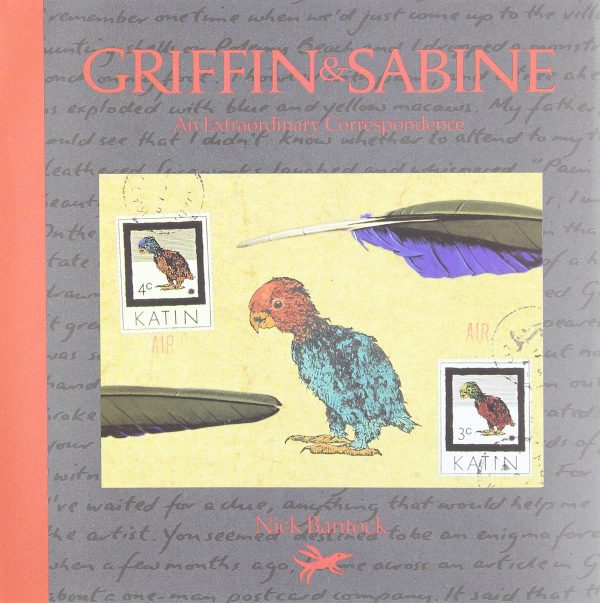 Griffin & Sabine: An Extraordinary Correspondence Nick Bantock