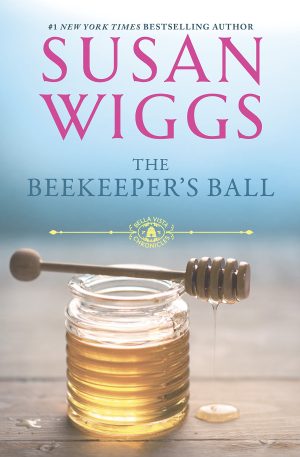 The Beekeeper's Ball (The Bella Vista Chronicles) [Hardcover] Wiggs, Susan