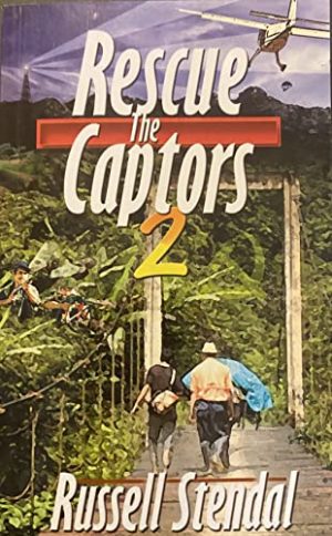Rescue the Captors 2 [Paperback] Russell Stendal