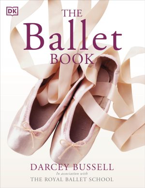 The Ballet Book [Paperback] BUSSELL, DARCEY