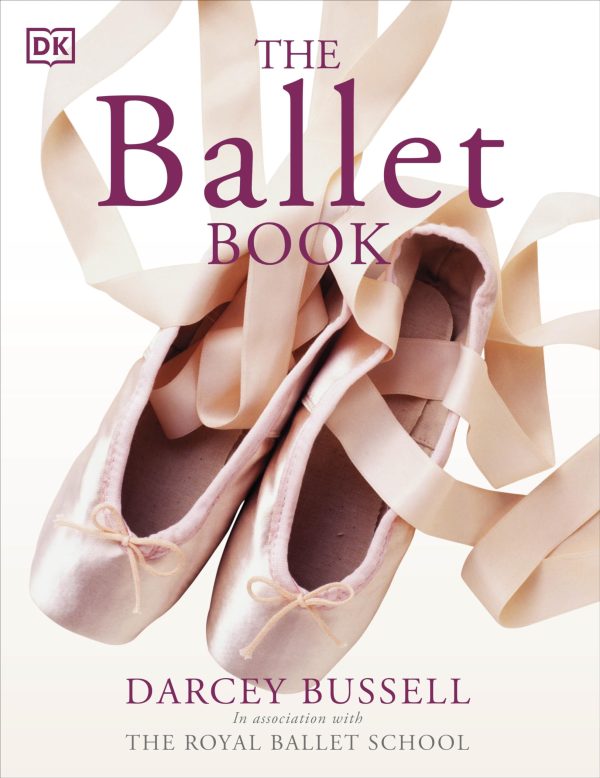 The Ballet Book [Paperback] BUSSELL, DARCEY