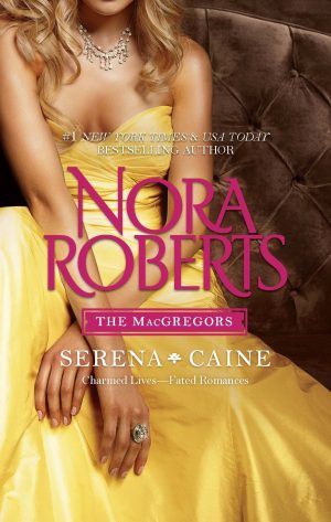 The MacGregors: Serena & Caine: Playing the OddsTempting Fate [Mass Market Paperback] Roberts, Nora
