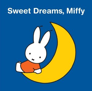 Sweet Dreams, Miffy Bruna, Dick