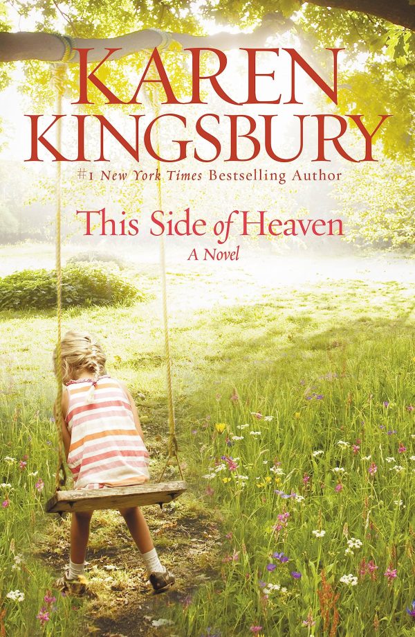 This Side of Heaven: A Novel [Paperback] Kingsbury, Karen