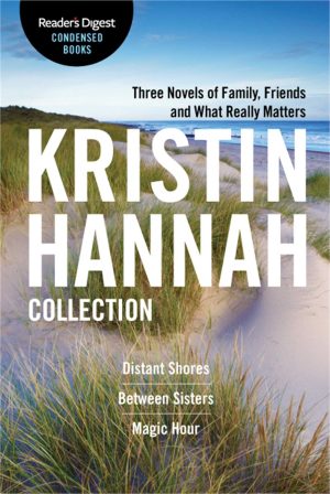 The Kristin Hannah Collection: Reader's Digest Condensed Books Premium Editions [Paperback] Hannah, Kristin