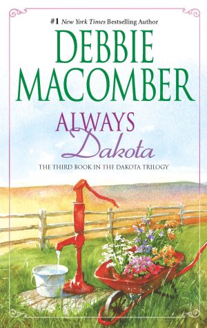 Always Dakota (Dakota Series #3) [Mass Market Paperback] Macomber, Debbie