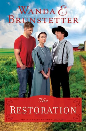 The Restoration (Volume 3) (The Prairie State Friends) [Paperback] Brunstetter, Wanda E.