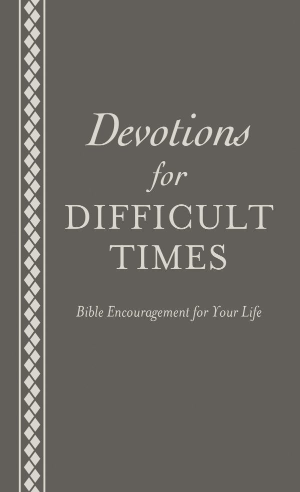 Devotions for Difficult Times: Bible Encouragement for Your Life Strauss, Ed
