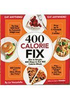 400 Calorie Fix : Slim Is Simple : 400 Ways to Eat 400 Calorie Meals [Hardcover] Liz Vaccariello and Mindy Hermann