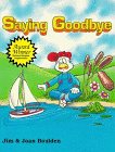 Saying Goodbye [Mass Market Paperback] Jim Boulden and Keith Eberly