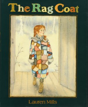 The Rag Coat [Hardcover] Mills, Lauren A.