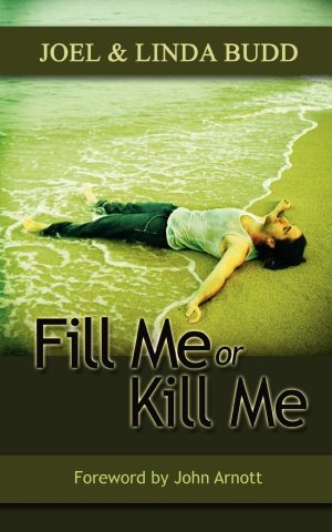 Fill Me or Kill Me [Paperback] Budd, Joel and Budd, Linda