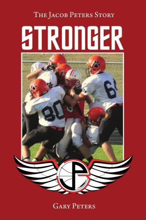 Stronger: The Jacob Peters Story [Paperback] Peters, Gary