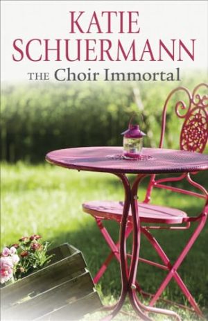 Choir Immortal [Paperback] Schuermann, Katie
