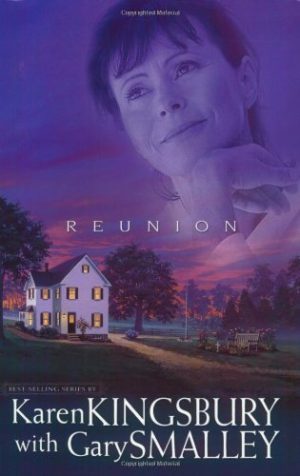 Reunion (Redemption Series-Baxter 1, Book 5) Kingsbury, Karen and Smalley, Gary