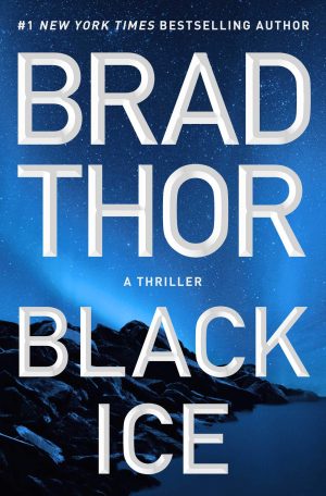 Black Ice: A Thriller (20) (The Scot Harvath Series) [Hardcover] Thor, Brad