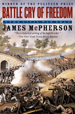 Battle Cry of Freedom: The Civil War Era [Paperback] McPherson, James M.