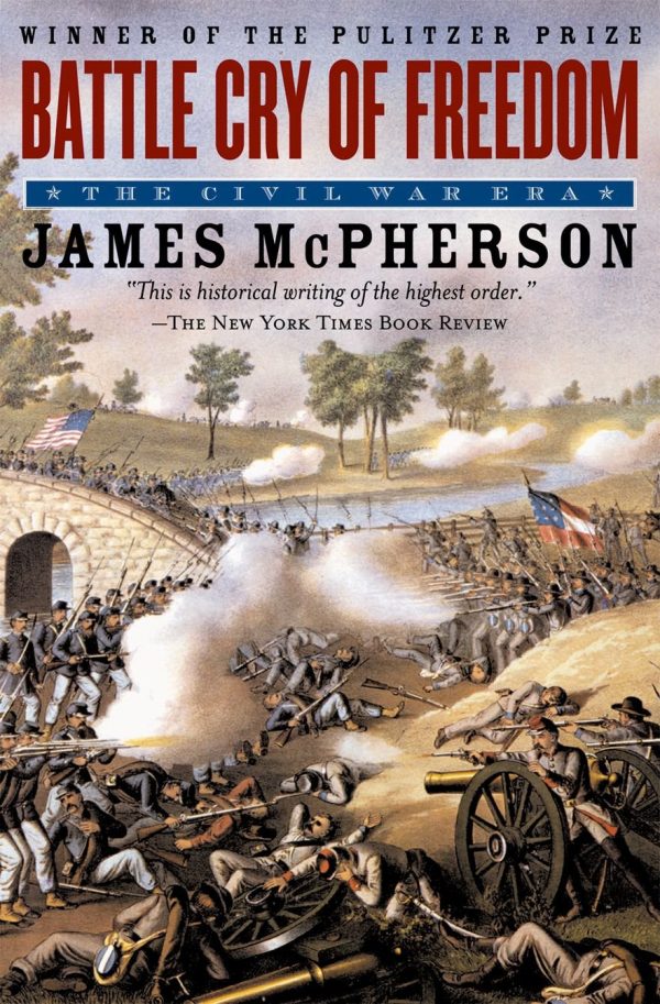 Battle Cry of Freedom: The Civil War Era [Paperback] McPherson, James M.
