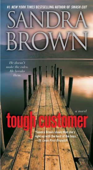 Tough Customer: A Novel Brown, Sandra