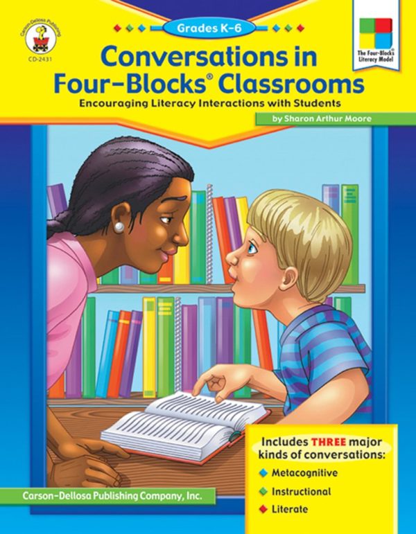 Conversations in Four-Blocks® Classrooms, Grades K - 6 Four Blocks