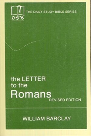 The Letter to the Romans (The Daily Study Bible Series) [Paperback] Barclay, William