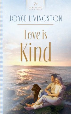 Love is Kind (Heartsong Presents #546) Joyce Livingston