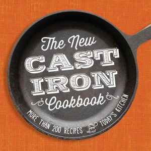 The New Cast-Iron Cookbook: More Than 200 Recipes for Today's Kitchen Adams Media
