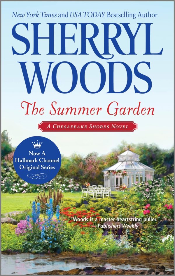 The Summer Garden (A Chesapeake Shores Novel) (A Chesapeake Shores Novel, 9) [Mass Market Paperback] Woods, Sherryl