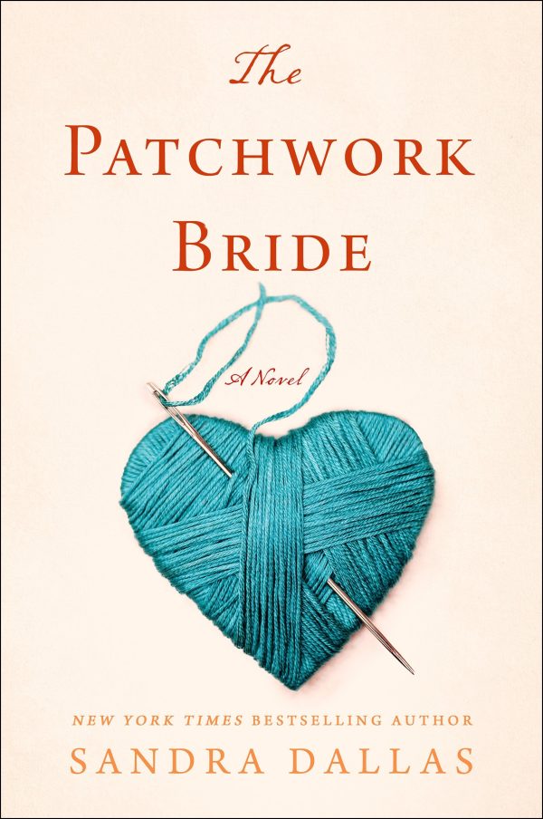 The Patchwork Bride: A Novel Dallas, Sandra
