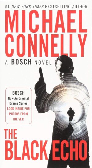 The Black Echo (A Harry Bosch Novel, 1) [Mass Market Paperback] Connelly, Michael