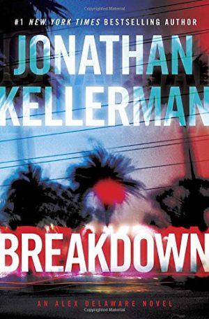 Breakdown: An Alex Delaware Novel [Hardcover] Kellerman, Jonathan